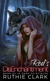 Red's DisEnchantment (Dark Fairytales, #2) (eBook, ePUB) Red's DisEnchantment (Dark Fairytales, #2) (eBook, ePUB)