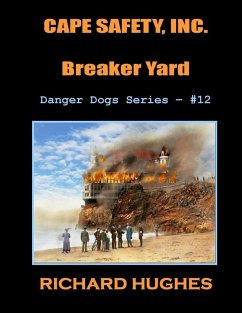 Cover Cape Safety, Inc. - Breaker Yard (Danger Dogs Series, #12) (eBook, ePUB)