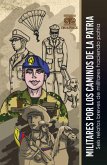 Militares por los caminos de la patria (eBook, PDF) Militares por los caminos de la patria (eBook, PDF)
