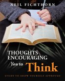 Thoughts Encouraging You to Think (eBook, ePUB) Thoughts Encouraging You to Think (eBook, ePUB)