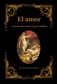 El amor: Una mirada desde el psicoanálisis (The Psychology of Love) (eBook, ePUB) El amor: Una mirada desde el psicoanálisis (The Psychology of Love) (eBook, ePUB)
