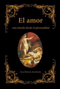 Cover El amor: Una mirada desde el psicoanálisis (The Psychology of Love) (eBook, ePUB)