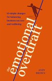 The Emotional Overdraft (eBook, ePUB) The Emotional Overdraft (eBook, ePUB)