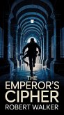 The Emperor's Cipher (eBook, ePUB) The Emperor's Cipher (eBook, ePUB)