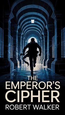 The Emperor's Cipher (eBook, ePUB) - Walker, Robert