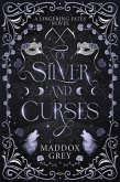 Of Silver and Curses (Lingering Fates, #1) (eBook, ePUB) Of Silver and Curses (Lingering Fates, #1) (eBook, ePUB)