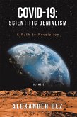 COVID-19: Scientific Denialism (eBook, ePUB) COVID-19: Scientific Denialism (eBook, ePUB)
