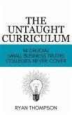 The Untaught Curriculum (Small Business, #1) (eBook, ePUB)