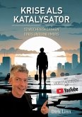 Krise als Katalysator (eBook, ePUB) Krise als Katalysator (eBook, ePUB)