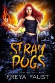 Stray Dogs (The Burke Misadventures, #1) (eBook, ePUB) Stray Dogs (The Burke Misadventures, #1) (eBook, ePUB)