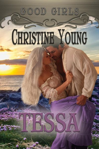 Tessa (Good Girls, #8) (eBook, ePUB) Tessa (Good Girls, #8) (eBook, ePUB)