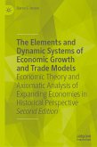 The Elements and Dynamic Systems of Economic Growth and Trade Models (eBook, PDF)