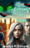 Echoes of Code (eBook, ePUB) Echoes of Code (eBook, ePUB)