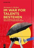 Im War for Talents bestehen (eBook, PDF) Im War for Talents bestehen (eBook, PDF)