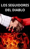Los seguidores del diablo (eBook, ePUB) Los seguidores del diablo (eBook, ePUB)