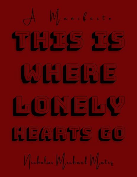 This Is Where Lonely Hearts Go (eBook, ePUB) This Is Where Lonely Hearts Go (eBook, ePUB)
