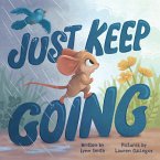 Just Keep Going (eBook, ePUB) Just Keep Going (eBook, ePUB)