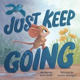 Just Keep Going (eBook, ePUB)