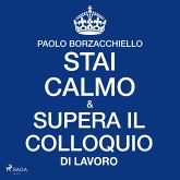 Stai calmo e supera il colloquio di lavoro (MP3-Download) Stai calmo e supera il colloquio di lavoro (MP3-Download)