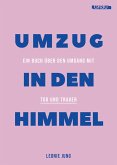 Umzug in den Himmel (eBook, ePUB) Umzug in den Himmel (eBook, ePUB)