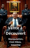 Vente à Découvert : Manipulation, Club Hibou, Volatilité (eBook, ePUB) Vente à Découvert : Manipulation, Club Hibou, Volatilité (eBook, ePUB)