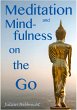 Meditation and Mindfulness on the Go... - Bild 1