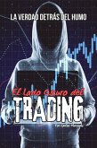 El Lado Oscuro del Trading, La verdad detrás del Humo (01, #7) (eBook, ePUB)