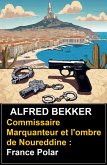 Commissaire Marquanteur et le mort dans la villa : France Polar (eBook, ePUB)