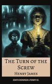The Turn of the Screw (eBook, ePUB) The Turn of the Screw (eBook, ePUB)