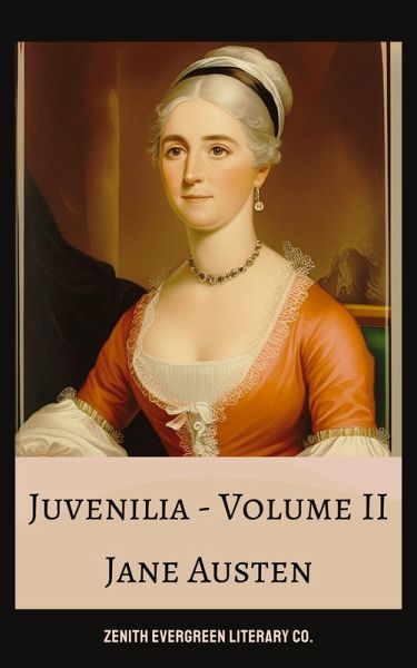 Juvenilia: Volume II (eBook, ePUB) Juvenilia: Volume II (eBook, ePUB)