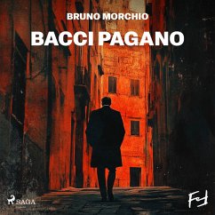 Bacci Pagano. Una storia da carruggi (MP3-Download) - Morchio, Bruno