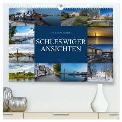Schleswiger Ansichten (hochwertiger Premium Wandkalender 2026 DIN A2 quer), Kunstdruck in Hochglanz Schleswiger Ansichten (hochwertiger Premium Wandkalender 2026 DIN A2 quer), Kunstdruck in Hochglanz