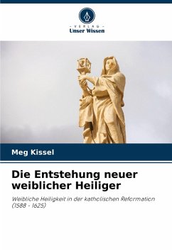 Cover Die Entstehung neuer weiblicher Heiliger
