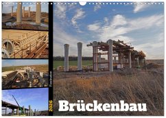 Faszination Brückenbau (Wandkalender 2026 DIN A3 quer), CALVENDO Monatskalender