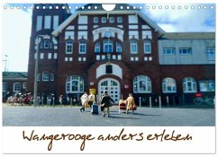 Wangerooge anders erleben (Wandkalender 2026 DIN A4 quer), CALVENDO Monatskalender Wangerooge anders erleben (Wandkalender 2026 DIN A4 quer), CALVENDO Monatskalender