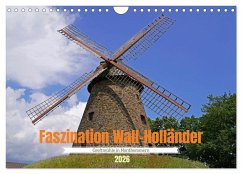 Faszination Wall-Holländer Greftmühle in Nordhemmern (Wandkalender 2026 DIN A4 quer), CALVENDO Monatskalender Faszination Wall-Holländer Greftmühle in Nordhemmern (Wandkalender 2026 DIN A4 quer), CALVENDO Monatskalender
