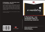 E-Marketing : une révolution dans le marketing moderne