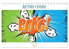 Retro Comic Explosions (Tischkalender 2026 DIN A5 quer), CALVENDO Monatskalender