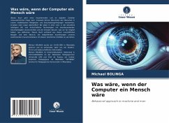 Cover Was wäre, wenn der Computer ein Mensch wäre