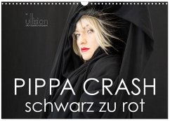 PIPPA CRASH - schwarz zu rot (Wandkalender 2026 DIN A3 quer), CALVENDO Monatskalender PIPPA CRASH - schwarz zu rot (Wandkalender 2026 DIN A3 quer), CALVENDO Monatskalender