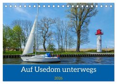 Unterwegs auf Usedom (Tischkalender 2026 DIN A5 quer), CALVENDO Monatskalender Unterwegs auf Usedom (Tischkalender 2026 DIN A5 quer), CALVENDO Monatskalender