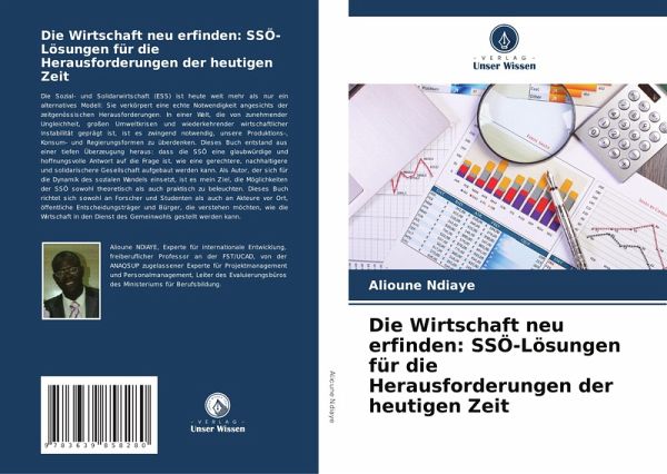 Die Wirtschaft neu erfinden: SSÖ-Lösungen für die Herausforderungen der heutigen Zeit Die Wirtschaft neu erfinden: SSÖ-Lösungen für die Herausforderungen der heutigen Zeit