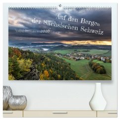 Auf den Bergen der Sächsischen Schweiz (hochwertiger Premium Wandkalender 2026 DIN A2 quer), Kunstdruck in Hochglanz Auf den Bergen der Sächsischen Schweiz (hochwertiger Premium Wandkalender 2026 DIN A2 quer), Kunstdruck in Hochglanz