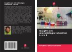 Insights em microbiologia industrial. Livro 1 Insights em microbiologia industrial. Livro 1