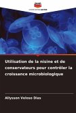 Utilisation de la nisine et de conservateurs pour contrôler la croissance microbiologique Utilisation de la nisine et de conservateurs pour contrôler la croissance microbiologique