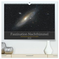 Faszination Nachthimmel (hochwertiger Premium Wandkalender 2026 DIN A2 quer), Kunstdruck in Hochglanz Faszination Nachthimmel (hochwertiger Premium Wandkalender 2026 DIN A2 quer), Kunstdruck in Hochglanz