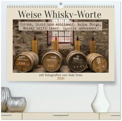 Weise Whisky-Worte (hochwertiger Premium Wandkalender 2026 DIN A2 quer), Kunstdruck in Hochglanz