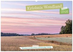 Erlebnis Wendland (Wandkalender 2026 DIN A2 quer), CALVENDO Monatskalender Erlebnis Wendland (Wandkalender 2026 DIN A2 quer), CALVENDO Monatskalender