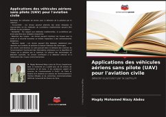 Cover Applications des véhicules aériens sans pilote (UAV) pour l'aviation civile