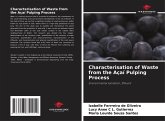 Characterisation of Waste from the Açaí Pulping Process Characterisation of Waste from the Açaí Pulping Process